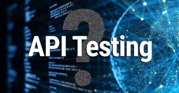 What is API Testing? What are its Importance?